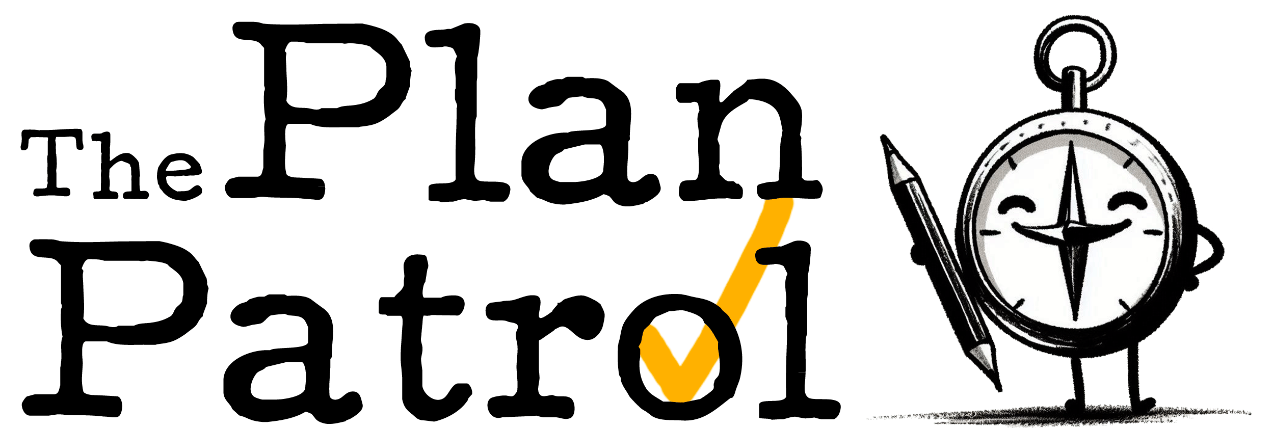 The Plan Patrol